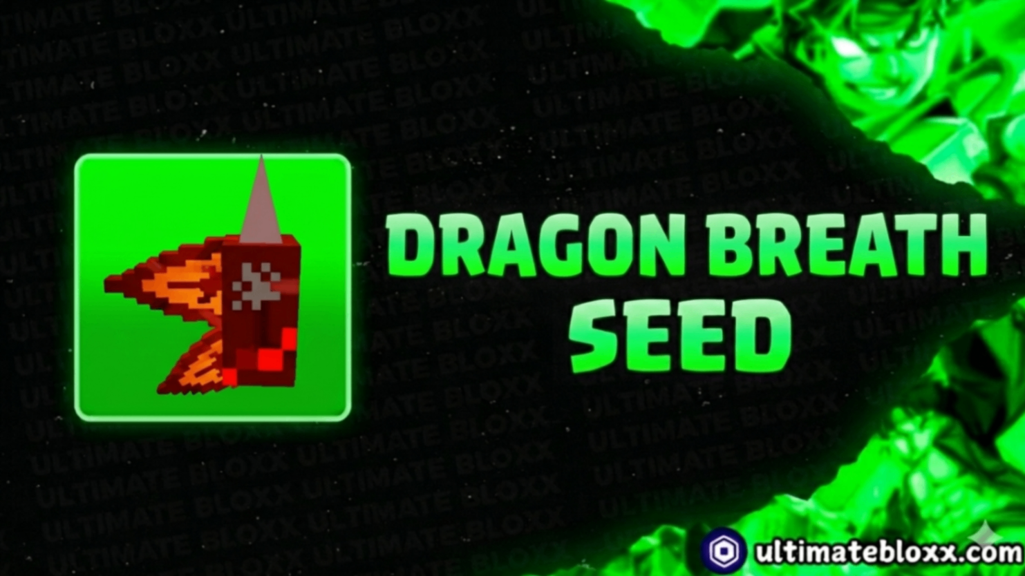 Dragon Breath Seed